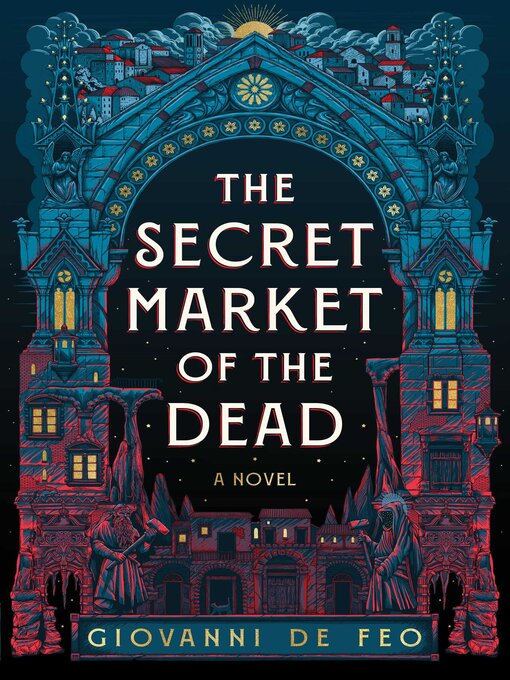 Title details for The Secret Market of the Dead by Giovanni De Feo - Wait list